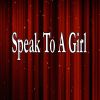 Download track Speak To A Girl (Fitness Dance Instrumental Version)