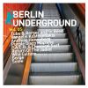 Download track Berlin Underground, Vol. 5, Pt. 1 (Continuous DJ Mix)
