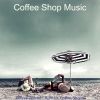 Download track Divine Ambience For Coffee Shops