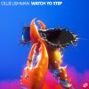Download track WATCH YO STEP