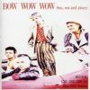 Download track Bow Wow Wow