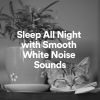 Download track Sleep All Night Smooth Sounds, Pt. 26