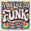 Download track Get The Funk Out Ma Face