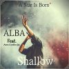 Download track Shallow (A Star Is Born) (Lady Gaga, Bradley Cooper Cover Mix)