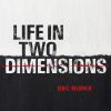 Download track Life In Two Dimensions