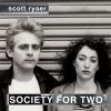 Download track Society For Two (I-Robots Reconstruction Take 2)