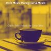 Download track Hot Ambience For Relaxing Cafes