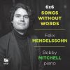 Download track Songs Without Words, Op. 67: No. 2 In F-Sharp Minor, MWV U145