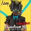 Download track I Can Transform Ya