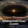 Download track Something About A Dream (Acoustic)