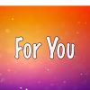 Download track For You (Fifty Shades Freed) (Instrumental Tribute To Liam Payne With Rita Ora)