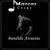 Download track Bandida Atraente