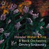 Download track Handel Water Music, Suite No. 1, HWV 348 IV. Andante – III. [Allegro] Da Capo