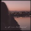 Download track If We Couldn't See The End