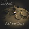 Download track Fool Me Once
