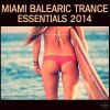 Download track Miami Balearic Trance Essentials 2014 - Miami Beach Sunset DJ Mix