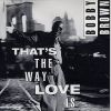 Download track That's The Way Love Is (Remixed Single Version)