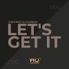 Download track Let's Get It (Radio Edit)