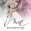 Download track Da Ya Think I'M Sexy