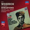 Download track Wozzeck: Act 2, Scene 4: 'Ich Hab' Ein Hemdlein An, Das Is Nicht Mein... '