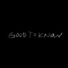 Download track Good To Know