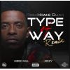 Download track Type Of Way (Remix)