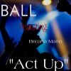 Download track Act Up