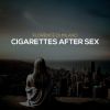 Download track Cigarettes After Sex (Original Mix)