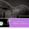 Download track I Won't Dance