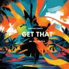 Download track Get That