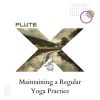 Download track Maintaining A Regular Yoga Practice