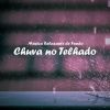 Download track Música Relaxante: Chuva No Telhado, Pt. 22