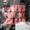 Download track Só Deus Pode Me Julgar (Contemporâneo Mix)