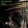 Download track Kill The Lights