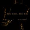 Download track Born Under A Good Sign