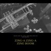 Download track Zing-A Zing-A Zing Boom