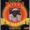 Download track Mary, Don't Take Me On No Bad Trip