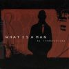 Download track What Is A Man (Instrumental)