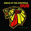 Download track Dread At The Control (Dub 2025 Remaster)