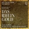 Download track Das Rheingold, WWV 86A, Scene 4 Rheingold! Hreingold! Reines Gold!