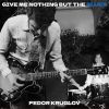 Download track You Give Me Nothing But The Blues