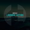 Download track Likeness Within (Original Mix)