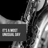 Download track It's A Most Unusual Day