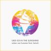 Download track Like Ice In The Sunshine 2016 (Split Mirrors Remix)