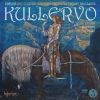 Download track 1. Kullervo Op. 7 - 1. Introduction: Allegro Moderato
