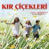 Download track Kır Çiçeği (Çiçek İlahisi)
