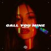 Download track Call You Mine
