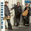 Download track Winterreise, Op. 89, D. 911 (Arr. A. Wolf & H. Siegmeth For Saxophone, Lute & Narration): No. 3, Gefrorne Tränen