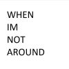 Download track When I'm Not Around