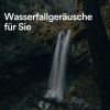 Download track Himmlische Klänge Vom Wasserfall